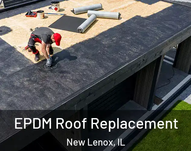  EPDM Roof Replacement New Lenox, IL