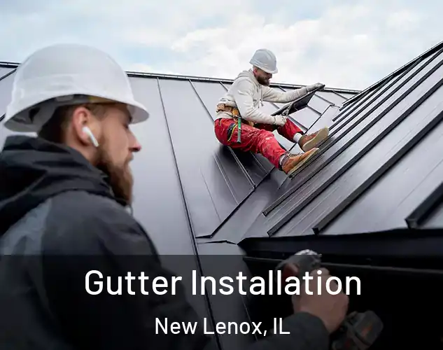  Gutter Installation New Lenox, IL