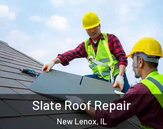  Slate Roof Repair New Lenox, IL