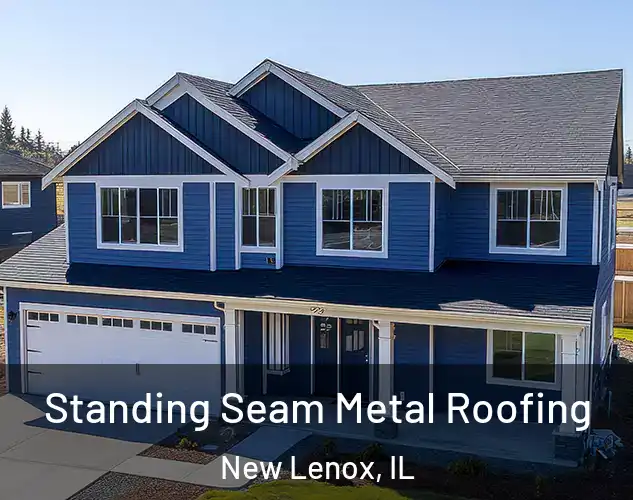  Standing Seam Metal Roofing New Lenox, IL