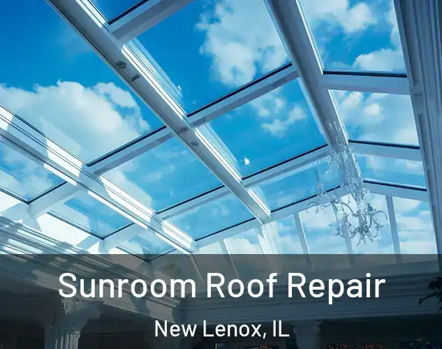  Sunroom Roof Repair New Lenox, IL
